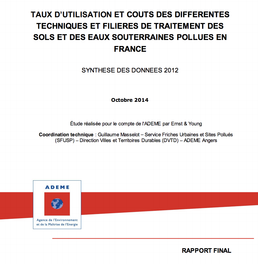 Taux d'utilisation et coût des différentes techniques et filières de traitement des sols et des eaux souterraines pollués en France - données 2012 - ADEME - 2014
