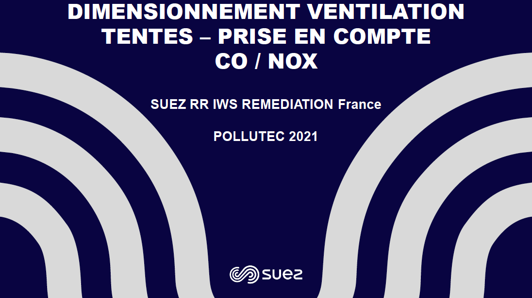 travaux-sous-tente-dimensionnement-des-ventilations-evolutions-reglementaires-co-nox-suez-pollutec-2021