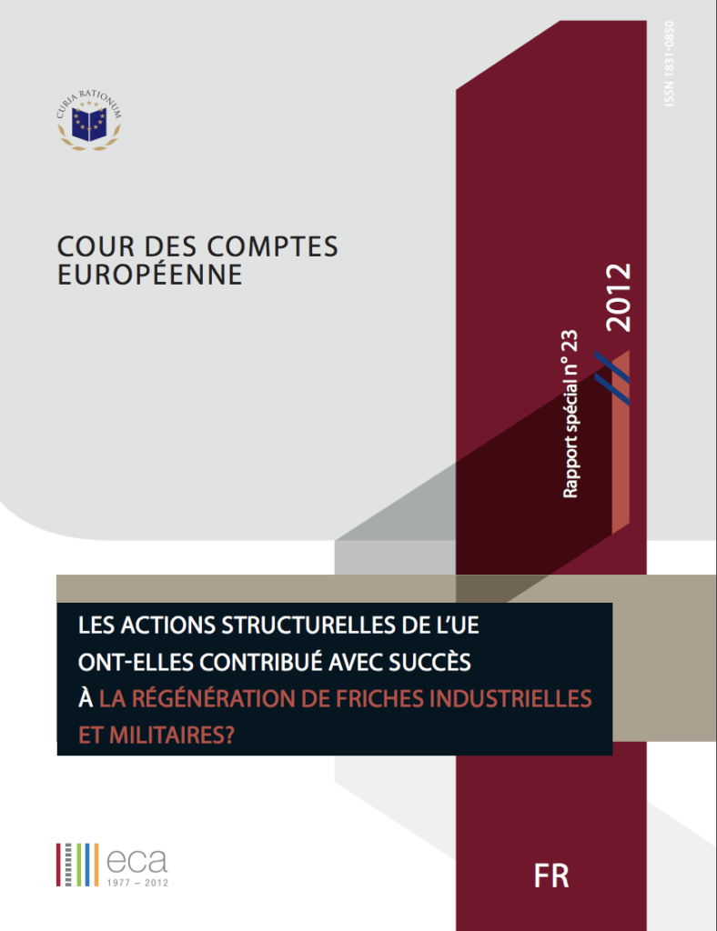 Les actions structurelles de lUE ont elles contribue avec succes a la regeneration de friches industrielles et militaires Cour des comptes europeenne