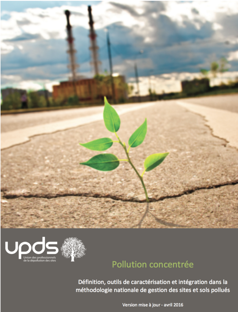 Pollution concentree definition outils de caracterisation et integration dans la methodologie nationale de gestion des sites pollues UPDS