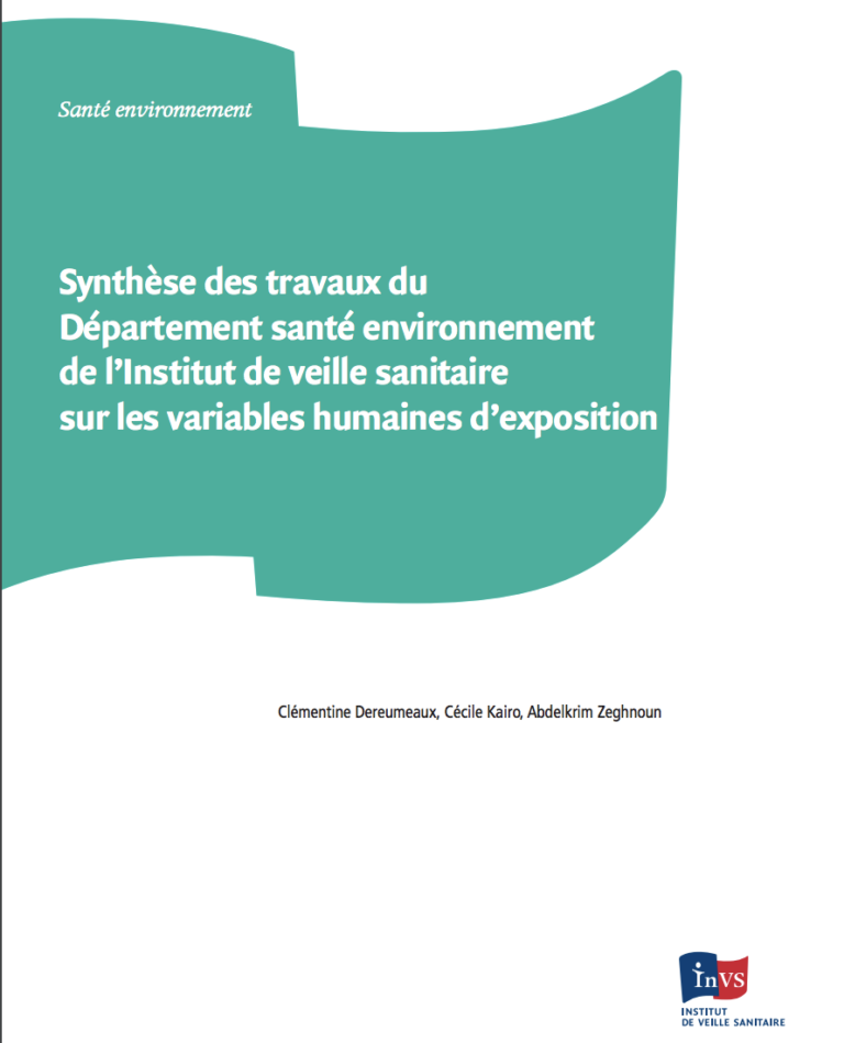 Synthese des travaux du Departement sante environnement de lInstitut de veille sanitaire sur les variables humaines dexposition InVS